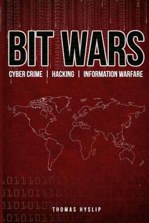 Bit Wars de Dr Thomas S. Hyslip