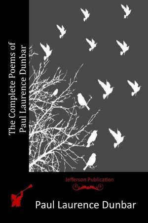 The Complete Poems of Paul Laurence Dunbar de Paul Laurence Dunbar