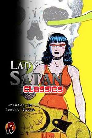 Lady Satan Classics de George Tuska