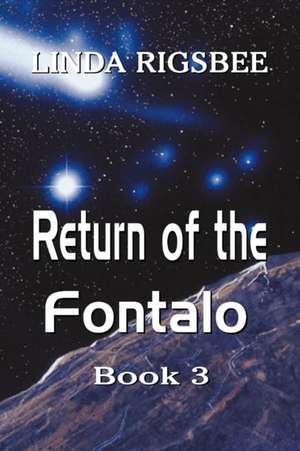 Return of the Fontalo de Linda Rigsbee