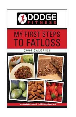 My First Steps to Fatloss 28 Day Meal Plan - 2000kcals de MR N. Wardle