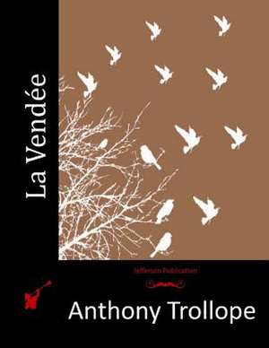 La Vendee de Anthony Trollope