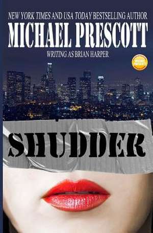 Shudder de Michael Prescott