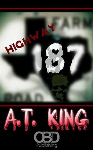 Highway 187 de A. T. King