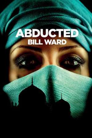 Abducted de MR Bill Ward