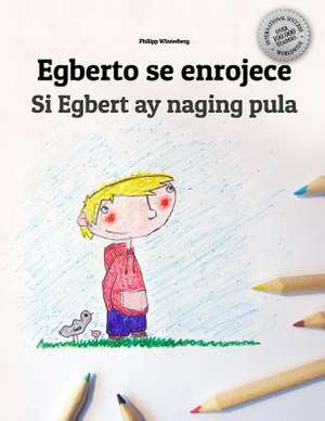 Egberto Se Enrojece/Si Egbert Ay Naging Pula de Philipp Winterberg