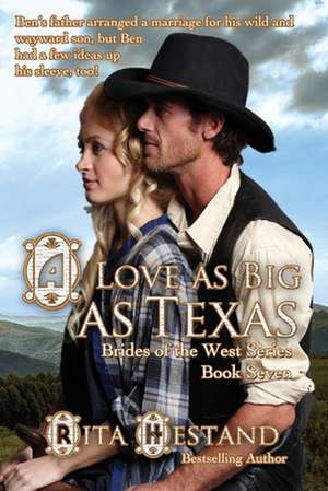 A Love as Big as Texas de Rita Hestand