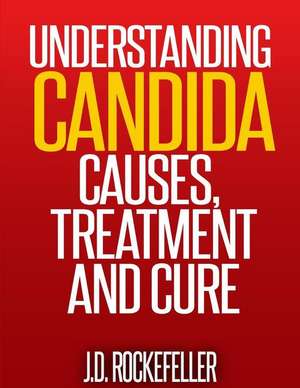 Understanding Candida de Rockefeller, J. D.