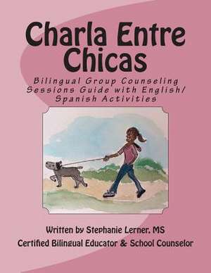 Charla Entre Chicas de Stephanie M. Lerner MS