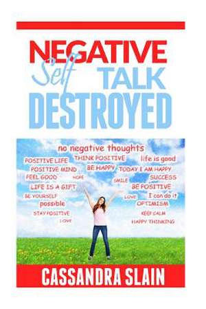 Negative Self Talk Destroyed de Cassandra Slain