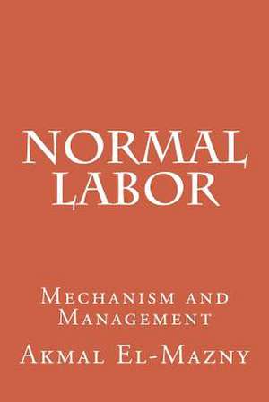 Normal Labor de Akmal El-Mazny