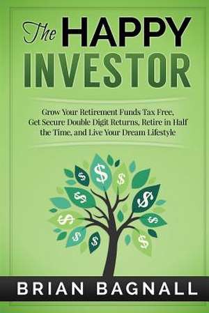 The Happy Investor de Brian Bagnall