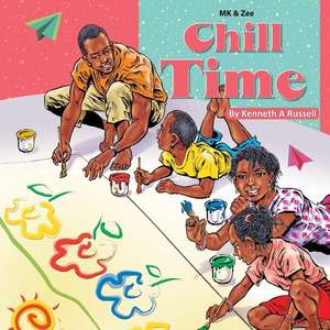 Chill Time de Kenneth a. Russell