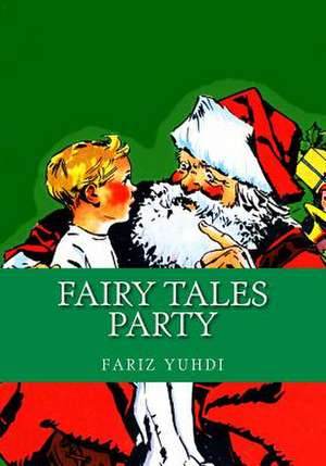 Fairy Tales Party de Fariz Yuhdi