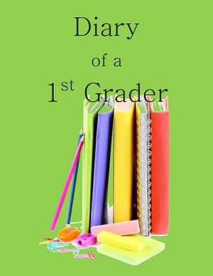 Diary of a 1st Grader de Activ Books for Kids in All Departments