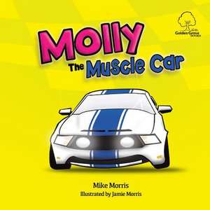 Molly the Muscle Car de Mike Morris