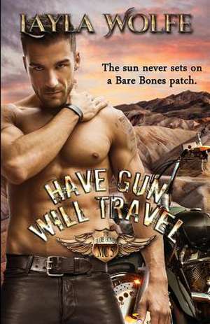 Have Gun, Will Travel de Layla Wolfe