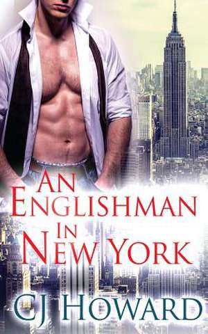 An Englishman in New York de Cj Howard