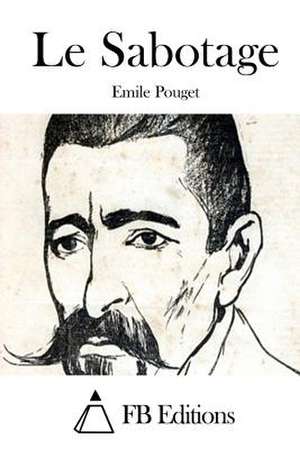 Le Sabotage de Emile Pouget