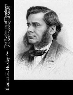 The Evolution of Theology de Thomas H. Huxley