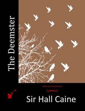 The Deemster de Sir Hall Caine