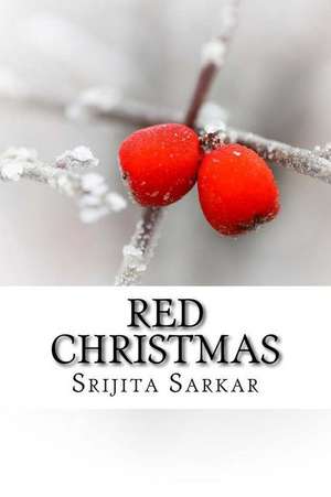 Red Christmas de Srijita Sarkar