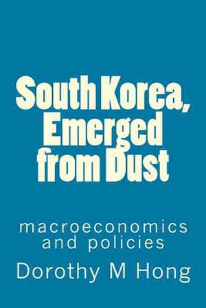 South Korea, Emerged from Dust de Dorothy M. Hong