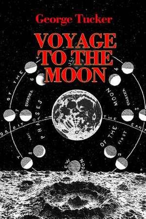 A Voyage to the Moon de George Tucker