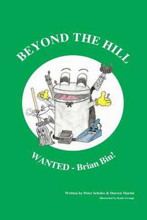 Beyond the Hill - Wanted! - Brian Bin de MR Peter Scholes