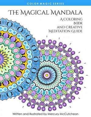 The Magical Mandala de Mercury McCutcheon