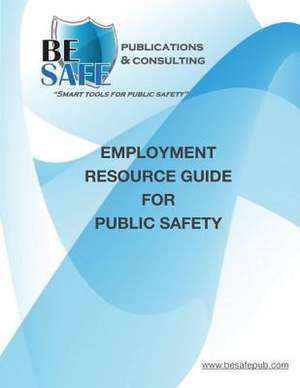 Employment Resource Guide for Public Safety de Raymond Lewis