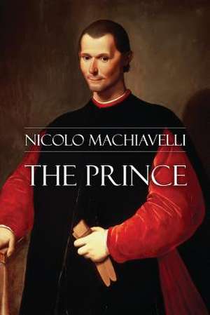 The Prince de Nicolo Machiavelli