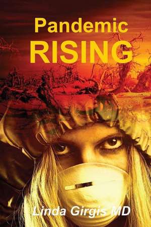 Pandemic Rising de Dr Linda M. Girgis MD