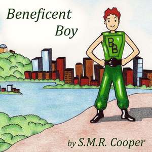 Beneficent Boy de S. M. R. Cooper