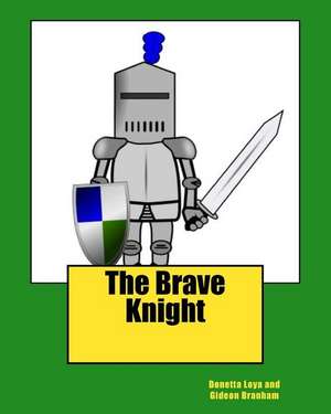 The Brave Knight de Donetta Loya