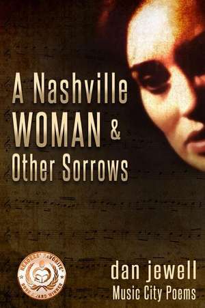 A Nashville Woman & Other Sorrows de Dan Jewell