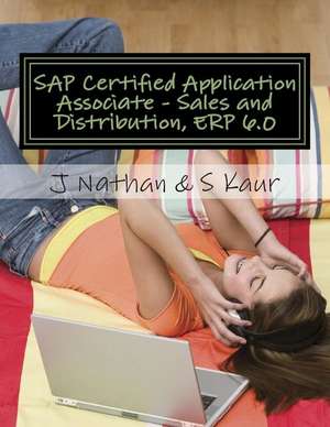 SAP Certified Application Associate - Sales and Distribution, Erp 6.0 de S. Kaur