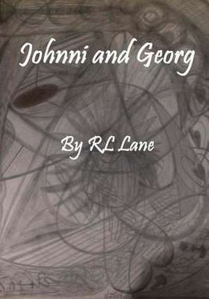 Johnni and Georg de Rl Lane