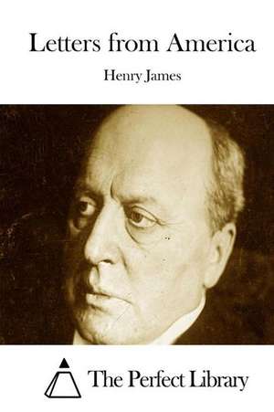 Letters from America de Henry James