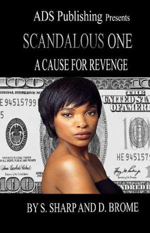 Scandalous One de S. Sharp