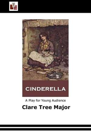 Cinderella de Clare Tree Major