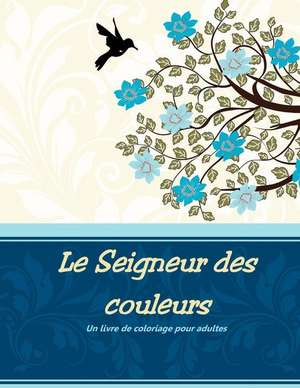 Le Seigneur Des Couleurs de D. D. G