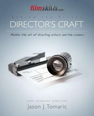 Filmskills Director's Craft de Jason J. Tomaric