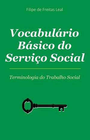 Vocabulario Basico de Servico Social de Filipe De Freitas Leal