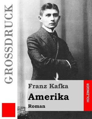 Amerika (Grossdruck) de Franz Kafka