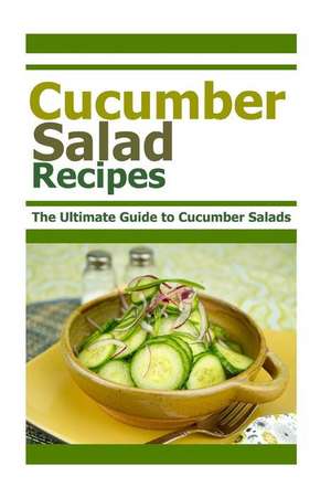 Cucumber Salad Recipes de Mary Ann Templeton