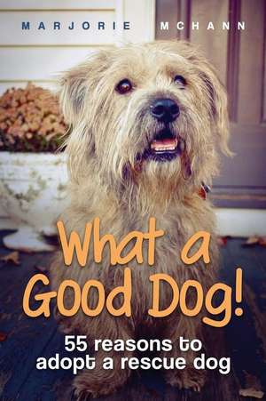 What a Good Dog! de Marjorie McHann