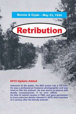 Retribution - Bonnie & Clyde de Mrs Allison Bateman