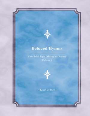 Beloved Hymns de Kevin G. Pace