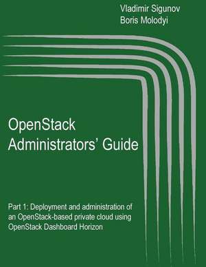 Openstack Administrators' Guide de Vladimir Sigunov